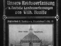 Wilhelm Bazille - Unsere Reichsverfassung