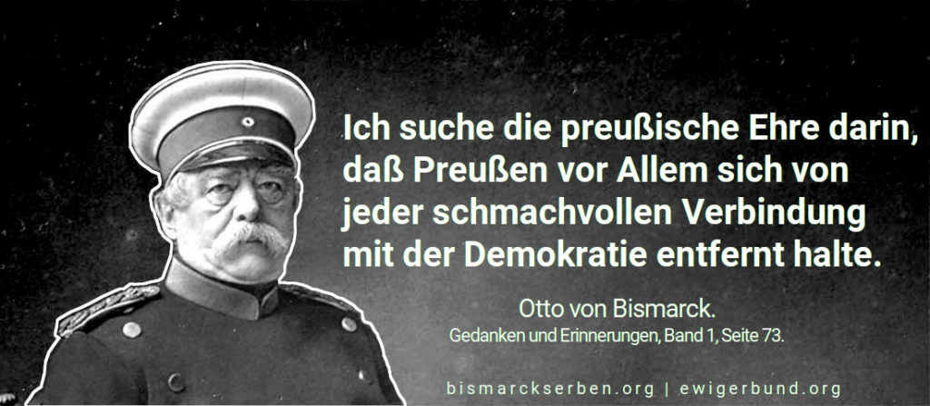 Zitat Otto von Bismarck zur preußischen Ehre und Demokratie.