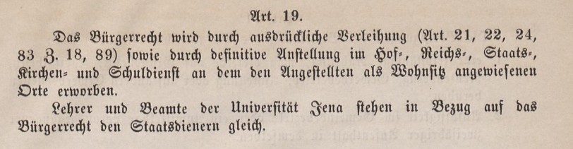 Artikel 19 Gemeindeordnung: Das Bürgerrecht des Großherzogtum Sachsen-Weimar-Eisenach wird verliehen.